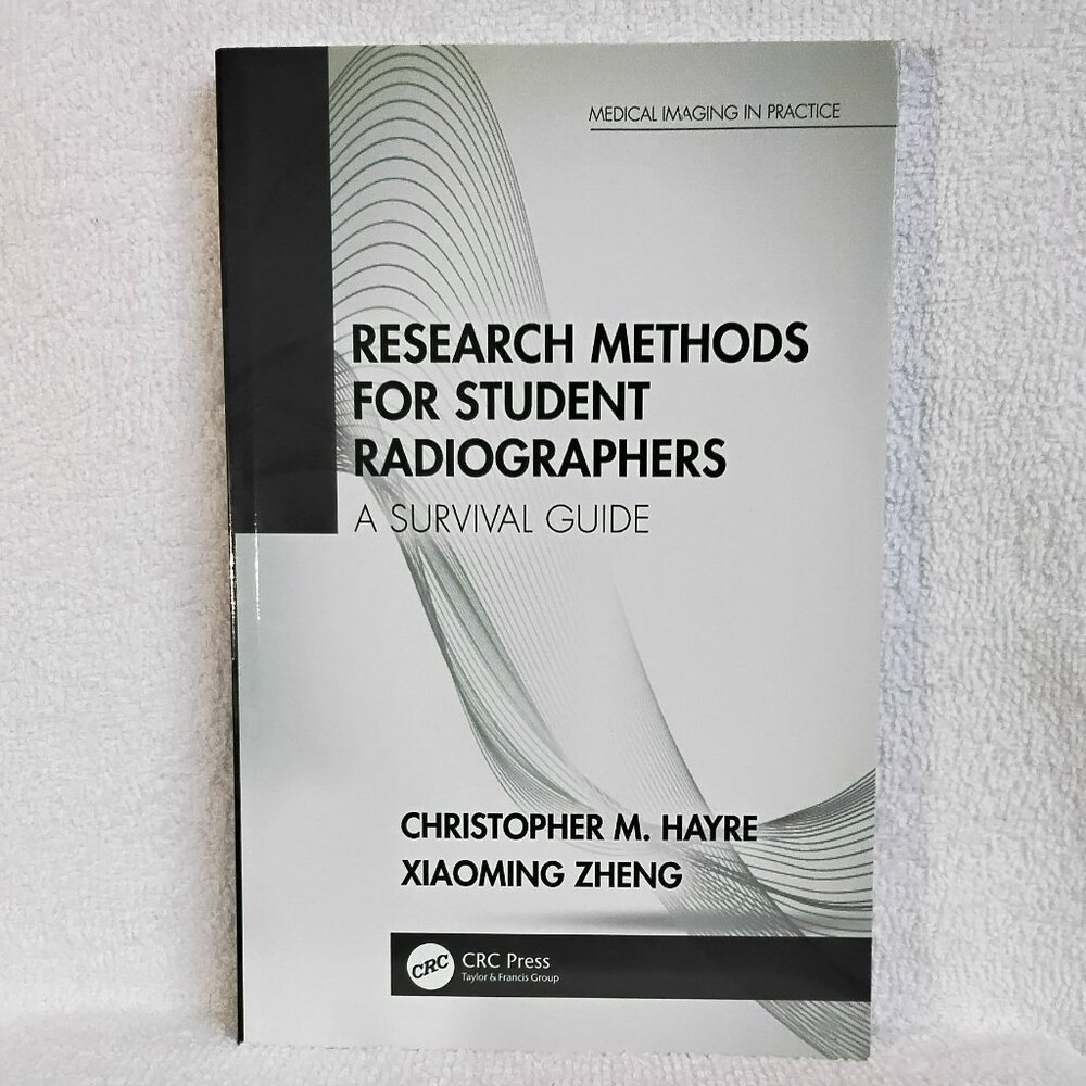 New 'Research Methods for Student Radiographers' CRC Press Soft Cover Textbook!!